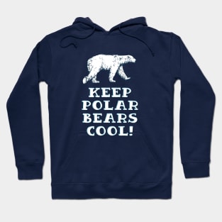 Keep Polar Bears Cool! [Rx-tp] Hoodie